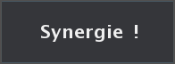 Synergie !
