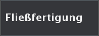 Fließfertigung